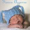 White Star Libri E Audiolibri Per Bambini-I Miei Primi Passi Nella Vita. Fiocco Azzurro
