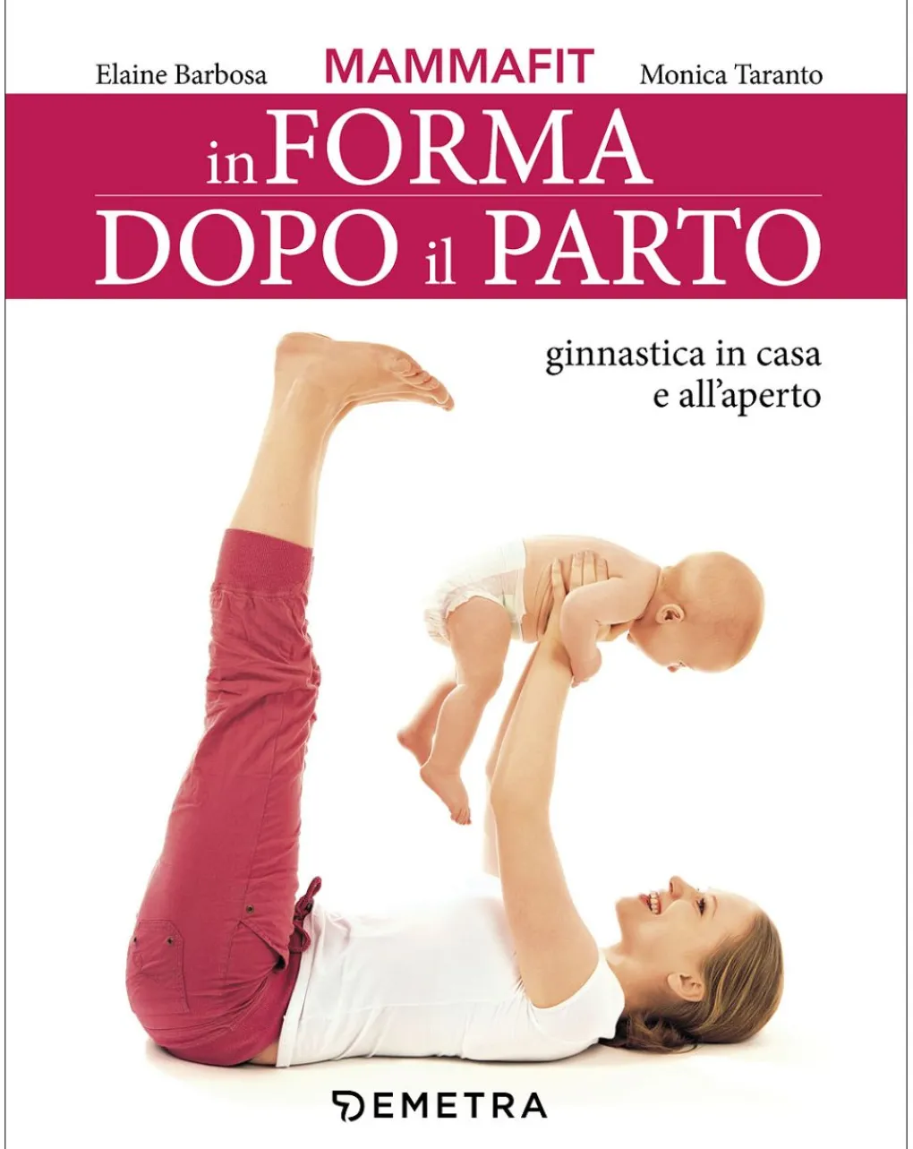Giunti Libri E Audiolibri Per Bambini-In Forma Dopo Il Parto - Demetra