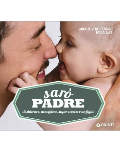 Giunti Libri E Audiolibri Per Bambini-Saro’ Padre -