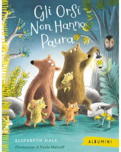 Edizioni EL Libri E Audiolibri Per Bambini-Albumini - Gli Orsi Non Hanno Paura