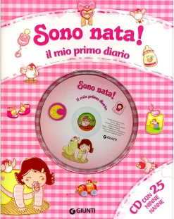 Giunti Libri E Audiolibri Per Bambini-Sono Nata! Il Mio Primo Diario + Cd Con 25 Ninne Nanne